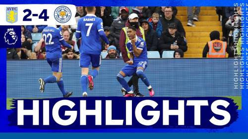 Aston Villa – Leicester City Highlights