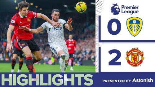 Leeds United – Manchester United Highlights