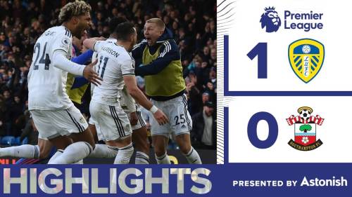 Leeds United – Southampton Highlights