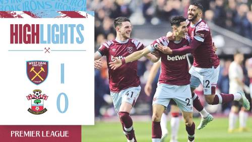 West Ham – Southampton Highlights